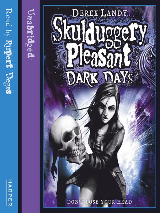 Title details for Dark Days by Derek Landy - Available
